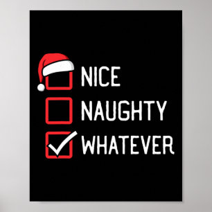 Nice Naughty List Whatever Christmas  Poster