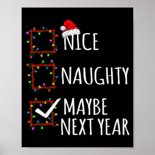 Nice Naughty Maybe Next Year Christmas List Santa Poster