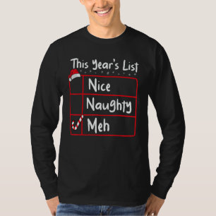 Nice Naughty Meh   Christmas List Santa Claus Xmas T-Shirt