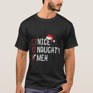Nice Naughty Meh Christmas List T-Shirt