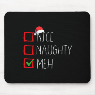 Nice Naughty Meh Christmas List Xmas Santa Claus 1 Mouse Pad