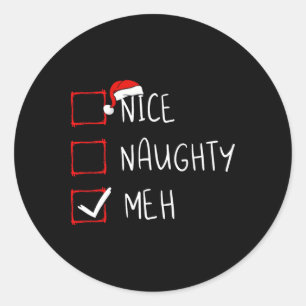 Nice Naughty Meh Christmas List Xmas Santa Claus Classic Round Sticker