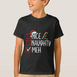 Nice Naughty Meh Christmas List Xmas Santa Claus T-Shirt