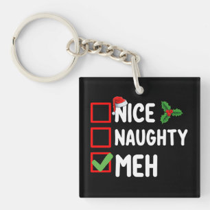 Nice Naughty Meh Funny Christmas List Holiday Key Ring