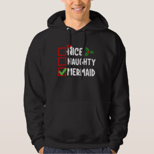 Nice Naughty Mermaid Christmas List Family Holiday Hoodie