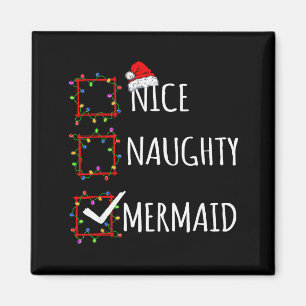 Nice Naughty Mermaid Christmas List Santa Claus Fu Magnet