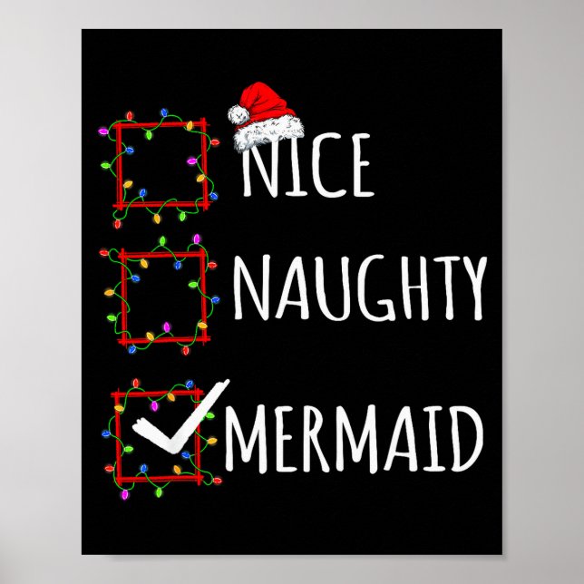 Nice Naughty Mermaid Christmas List Santa Claus Fu Poster (Front)
