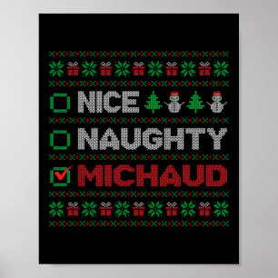 Nice Naughty Michaud Christmas List Ugly  Poster