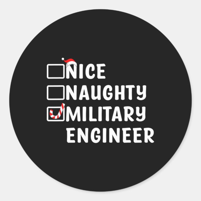 Nice Naughty Military Engineer Funny Christmas Eng Classic Round Sticker (Front)