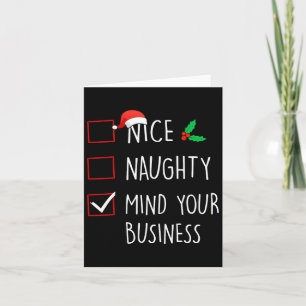 Nice Naughty Mind Your Business Christmas Family M Card
