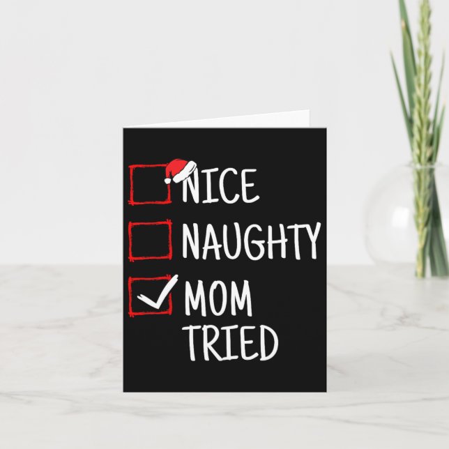 Nice Naughty Mum Tried Funny Christmas  Card (Front)