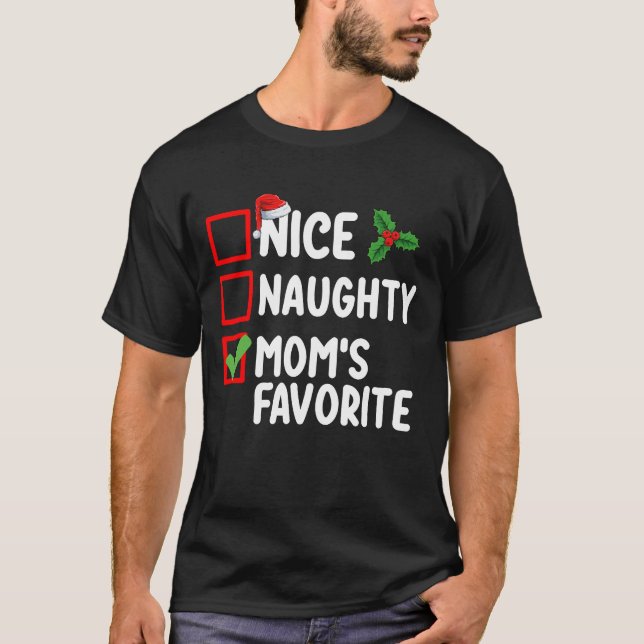 Nice Naughty Mum's Favourite Christmas List Family T-Shirt (Front)