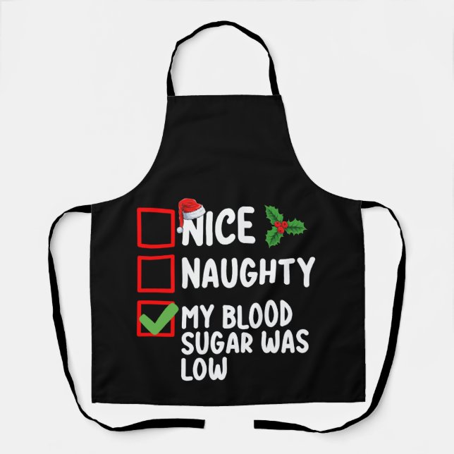 Nice Naughty My Blood Sugar Was Low Diabetes Chris Apron (Front)