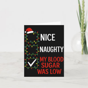 Nice Naughty My Blood Sugar Was Low Diabetes Funny Card