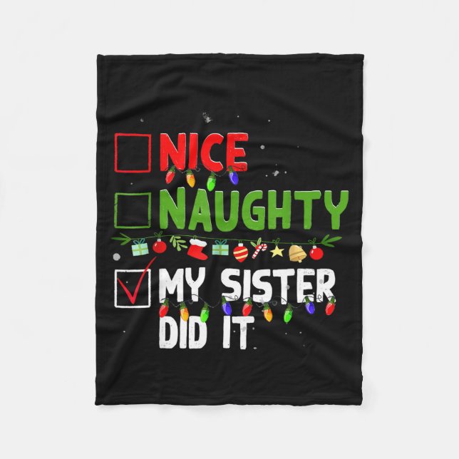 Nice Naughty My Sister Did It Family Xmas Pajama C Fleece Blanket (Front)
