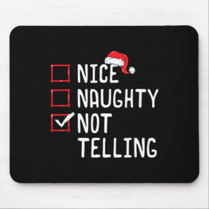 Nice Naughty Not Telling Christmas List Mouse Pad