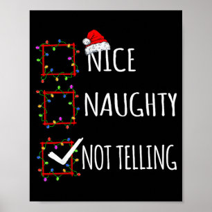 Nice Naughty Not Telling Christmas List Santa Clau Poster
