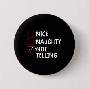 Nice Naughty Not Telling Cute Christmas 6 Cm Round Badge