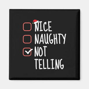 Nice Naughty Not Telling Funny Christmas List Sant Magnet