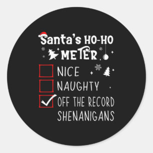Nice Naughty Off The Record Shenanigans Christmas Classic Round Sticker