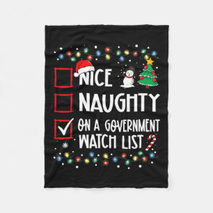 Nice Naughty On A Government Watch List Christmas Fleece Blanket