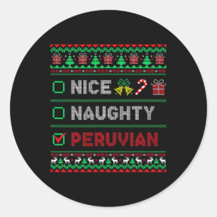Nice Naughty Peruvian Christmas Checklist Peru Classic Round Sticker