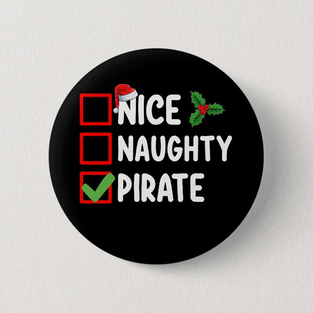 Nice Naughty Pirate Family Matching Christmas List 6 Cm Round Badge (Front)