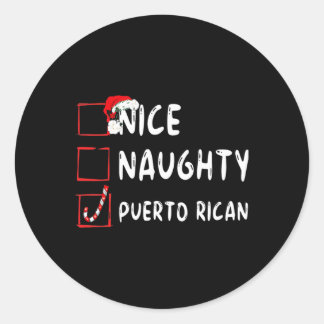 Nice Naughty Puerto Rican Christmas Puerto Rico Classic Round Sticker