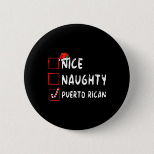 Nice Naughty Puerto Rican Christmas Puerto Rico He 6 Cm Round Badge