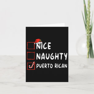 Nice Naughty Puerto Rican Christmas Puerto Rico He Card