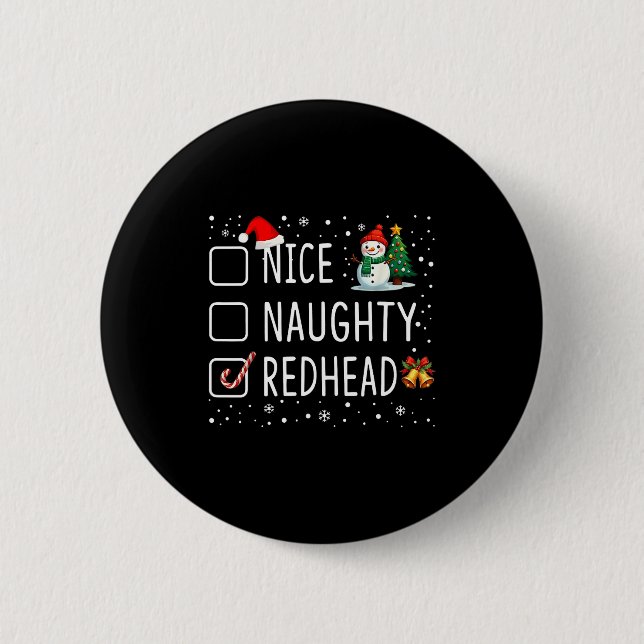 Nice Naughty Redhead  6 Cm Round Badge (Front)