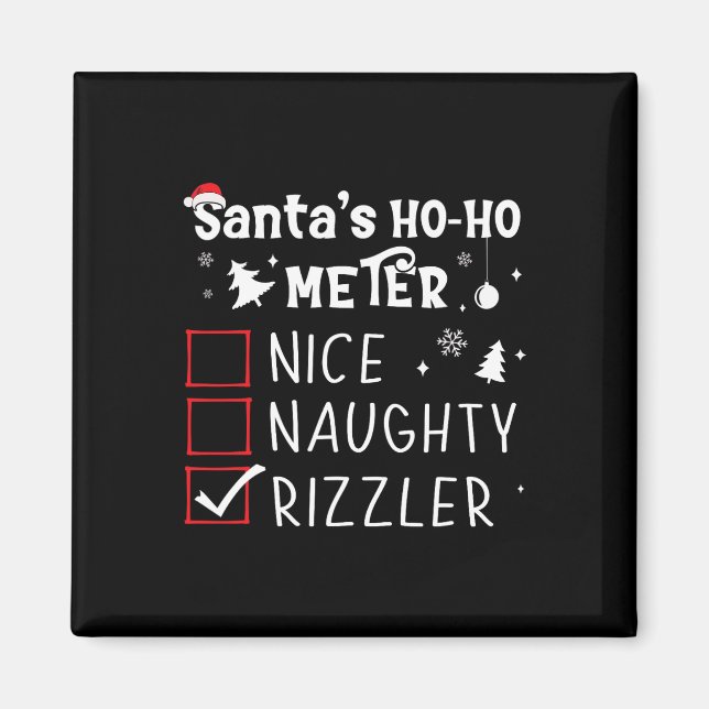 Nice Naughty Rizzler Christmas List Xmas Rizz Sant Magnet (Front)