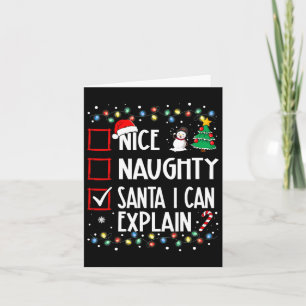 Nice Naughty Santa I Can Explain Christmas Family  Card