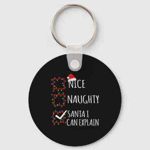Nice Naughty Santa I Can Explain Christmas List Sa Key Ring