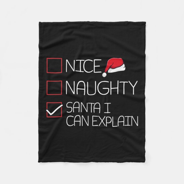 Nice Naughty Santa I Can Explain Christmas Pajama  Fleece Blanket (Front)