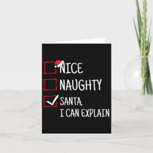 Nice Naughty Santa I Can Explain Funny Christmas Card