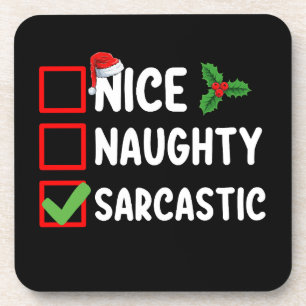 Nice Naughty Sarcastic Christmas List Sarcasm Coaster