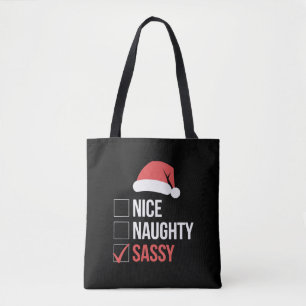 Nice Naughty Sassy Christmas List  Tote Bag