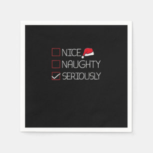 Nice Naughty Seriously Christmas Modern Style  Napkin