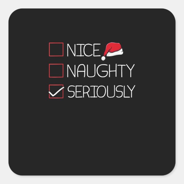 Nice Naughty Seriously Christmas Modern Style  Square Sticker (Front)