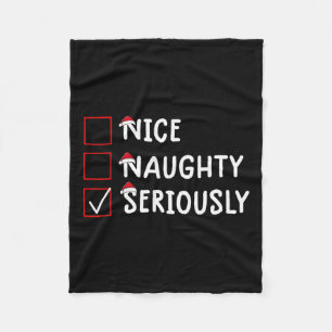 Nice Naughty Seriously Cute Christmas  Fleece Blanket