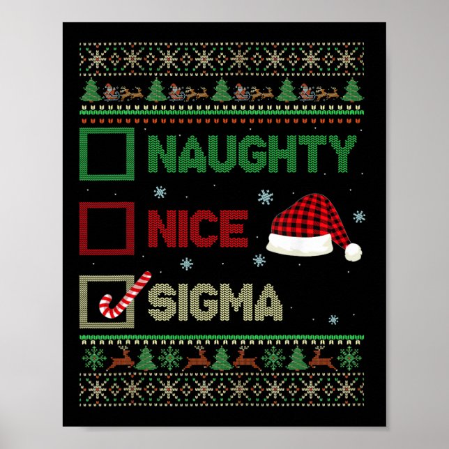 Nice Naughty Sigma Ugly Sweater Christmas List San Poster (Front)