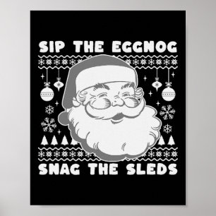 Nice Naughty Sip Eggnog Christmas List Xmas Santa  Poster