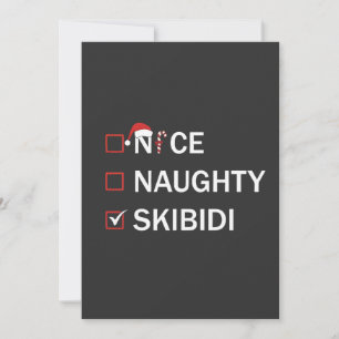 Nice Naughty Skibidi Funny Christmas Gen Alpha  Holiday Card
