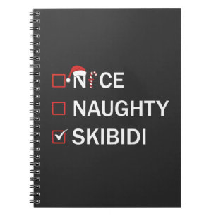 Nice Naughty Skibidi Funny Christmas Gen Alpha Notebook