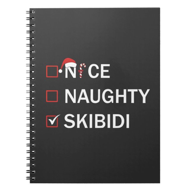 Nice Naughty Skibidi Funny Christmas Gen Alpha  Notebook (Front)