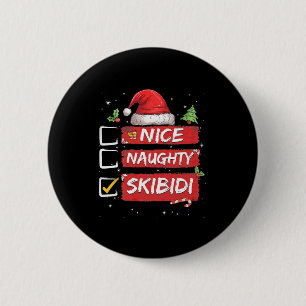 Nice Naughty Skibidi List Santa Claus Sarcastic  6 Cm Round Badge