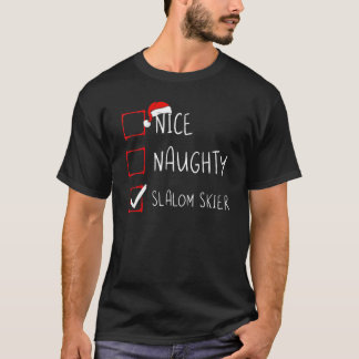 Nice Naughty Slalom Skier Christmas List Santa Cla T-Shirt