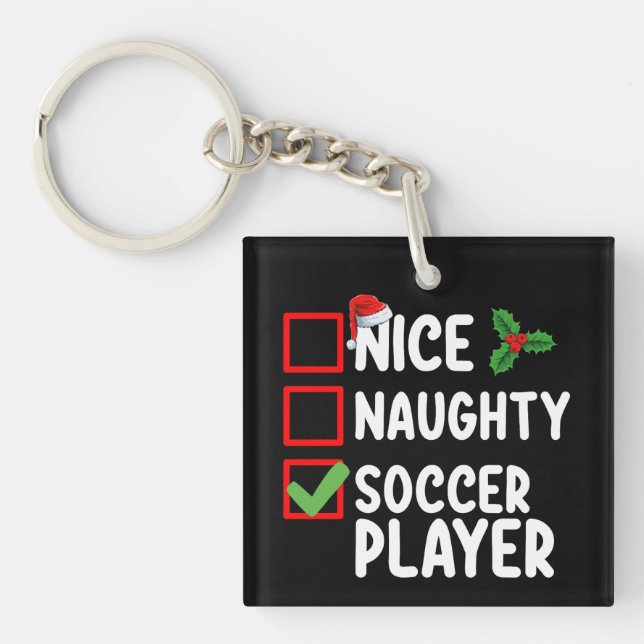 Nice Naughty Soccer Player Christmas Holiday Key Ring (Front)