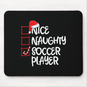 Nice Naughty Soccer Player Fun Soccer Christmas Li Mouse Pad